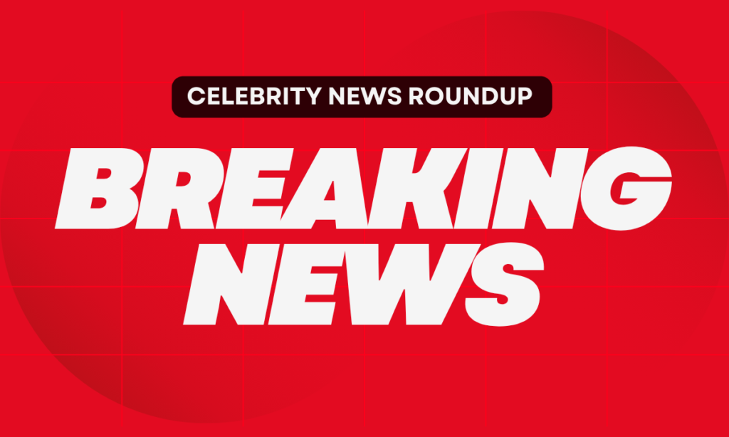 Celebrity News Roundup April 2026